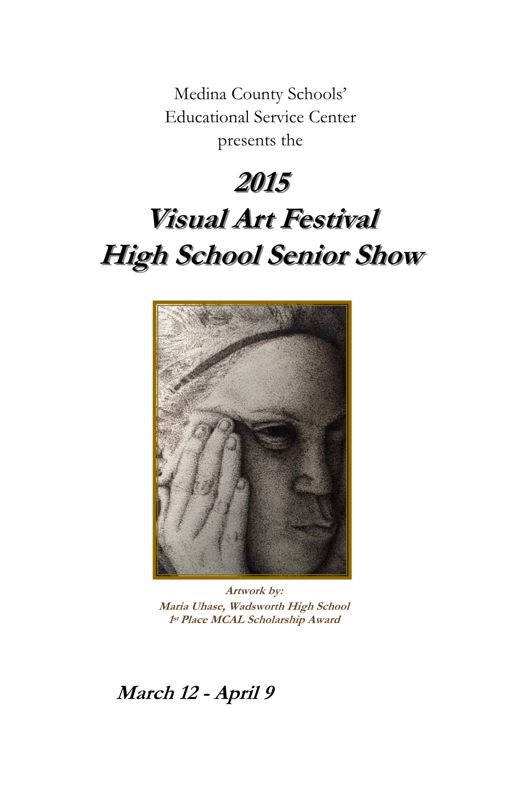 2015 Visual Art Festival High School Senior Show