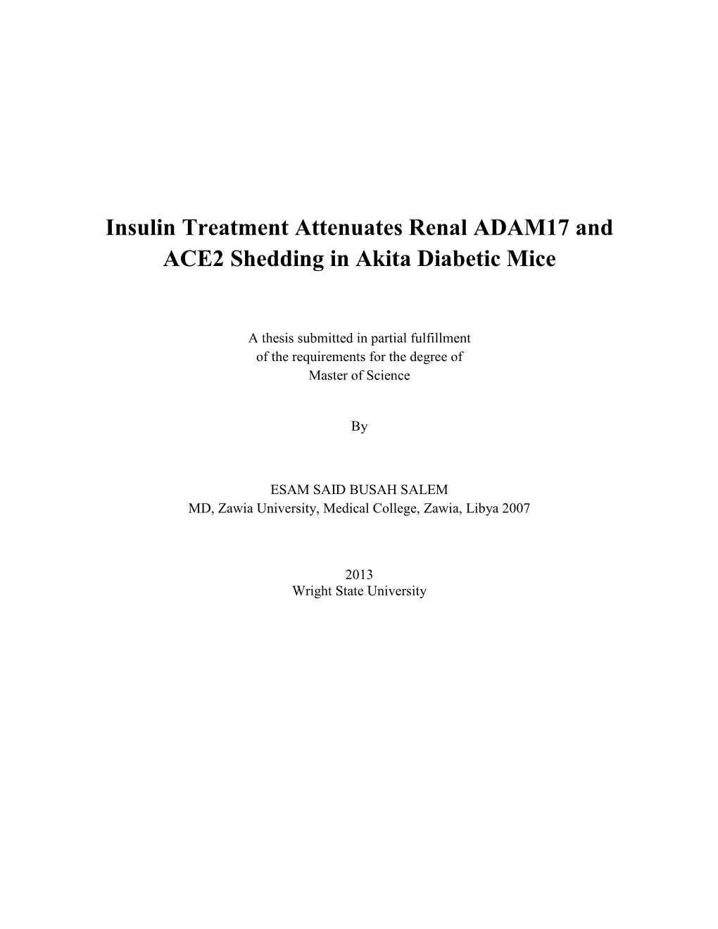 Insulin Treatment Attenuates Renal ADAM17 and ACE2 Shedding in Akita Diabetic Mice