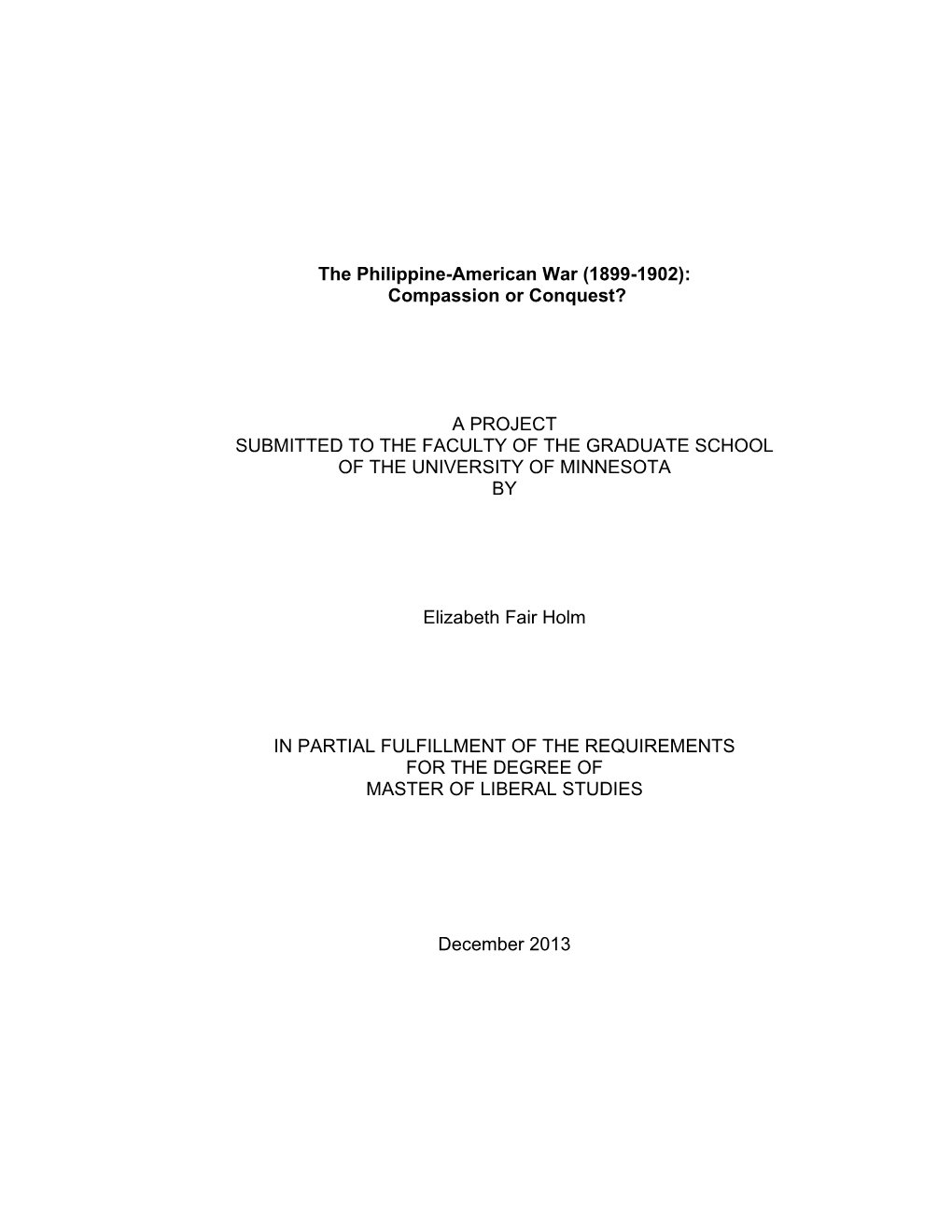 The Philippine-American War (1899-1902): Compassion Or Conquest?