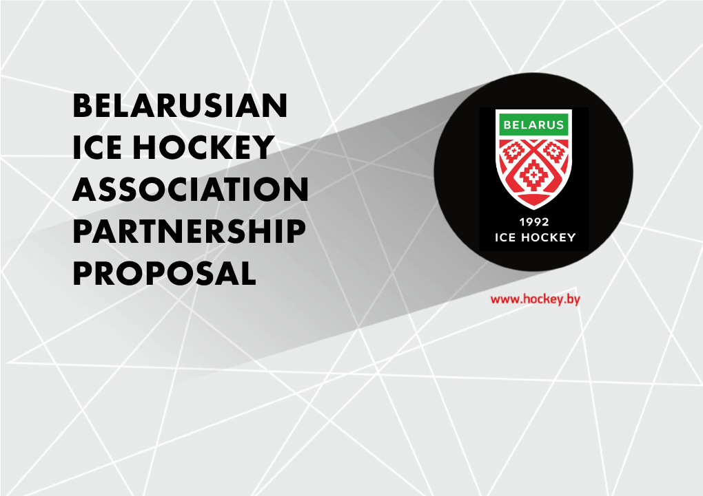 Belarusian Ice Hockey Association Partnership Proposal 2021 Iihf Ice Hockey World Championship