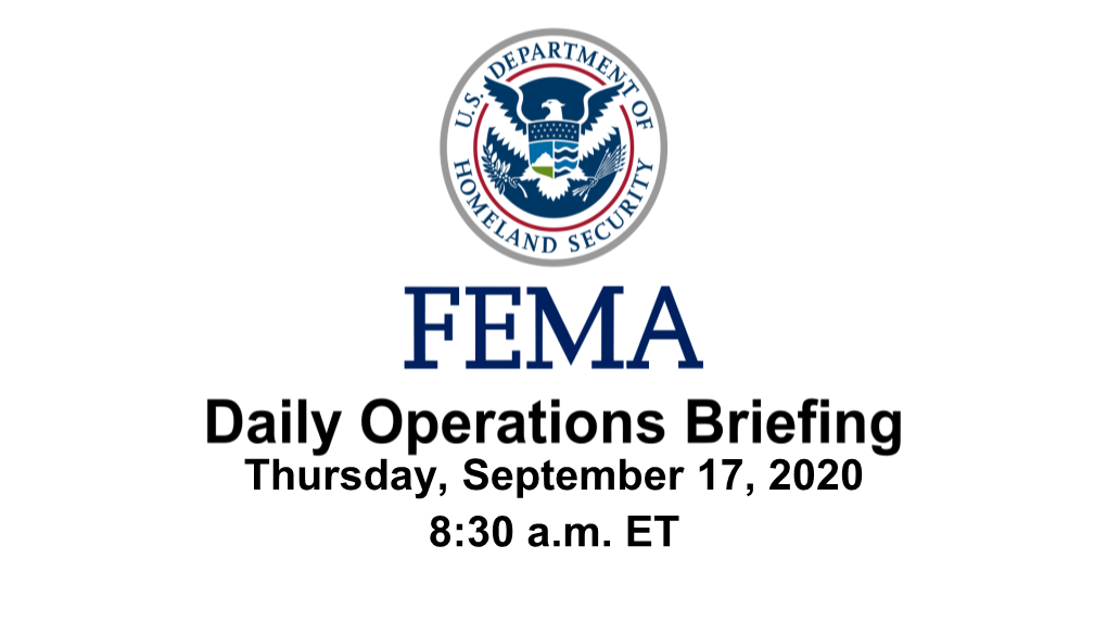 Thursday, September 17, 2020 8:30 A.M. ET National Current Operations and Monitoring