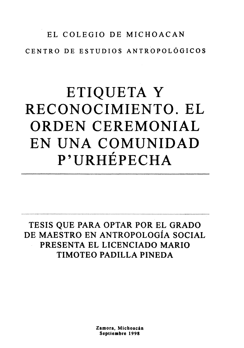 Etiqueta Y Reconocimiento. El Orden Ceremonial En Una Comunidad P'urhépecha