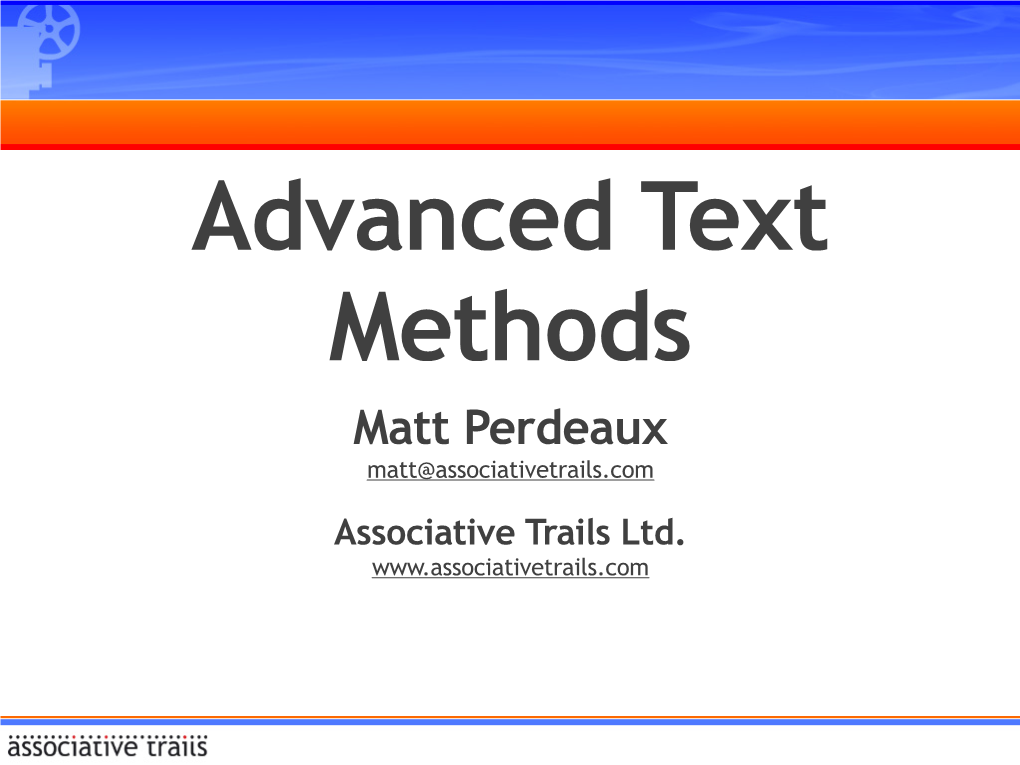 Matt Perdeaux Matt@Associativetrails.Com Associative Trails Ltd