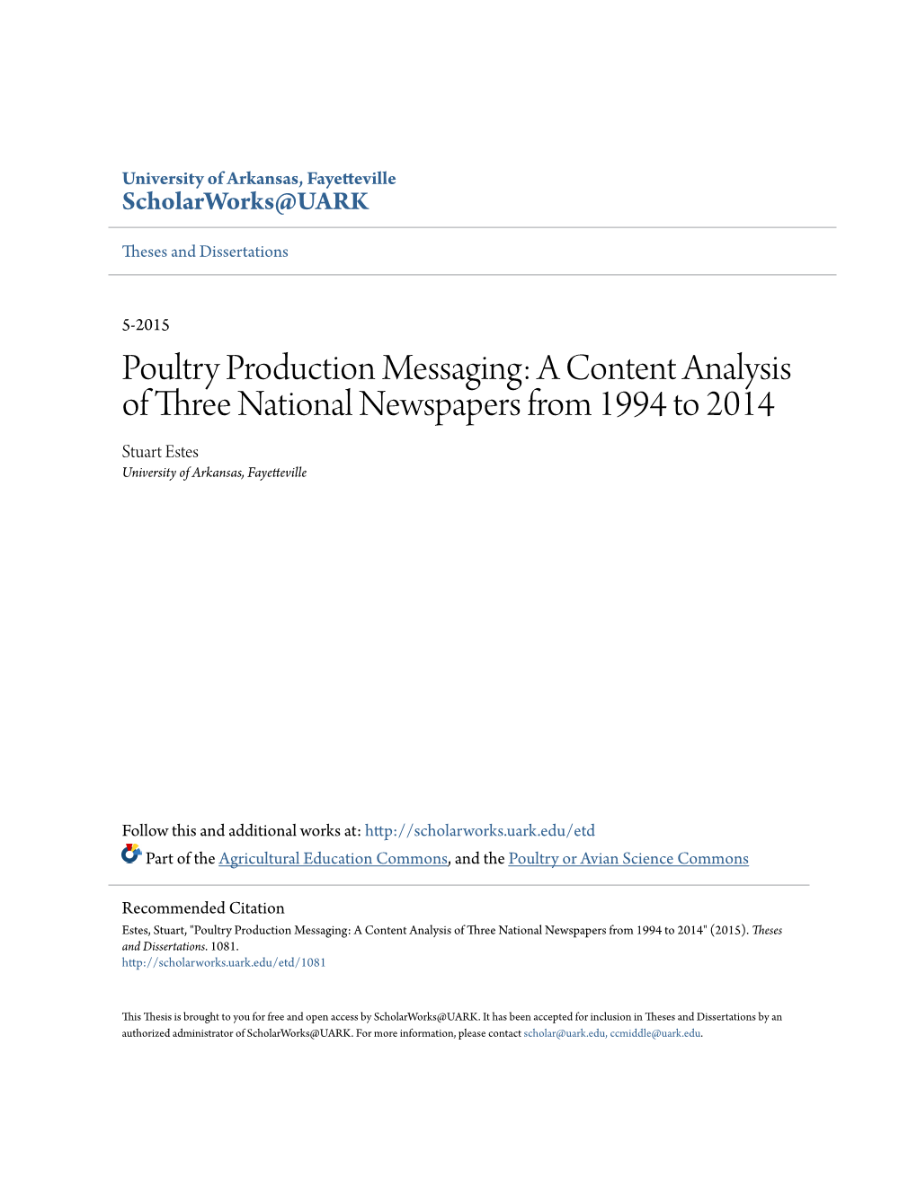 Poultry Production Messaging: a Content Analysis of Three National Newspapers from 1994 to 2014 Stuart Estes University of Arkansas, Fayetteville