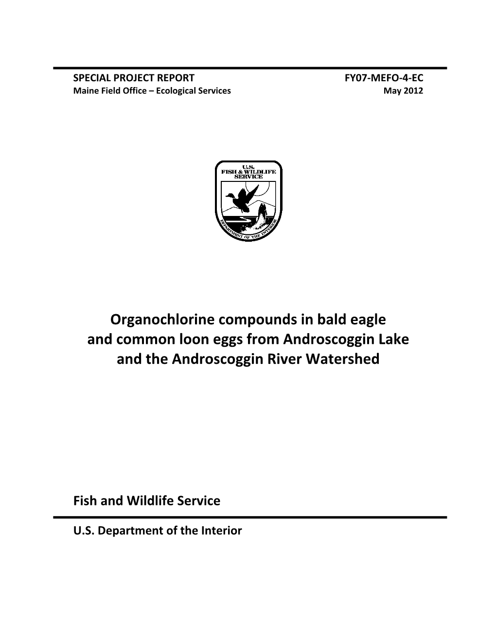 Organochlorine Compounds in Bald Eagle and Common Loon Eggs from Androscoggin Lake and the Androscoggin River Watershed