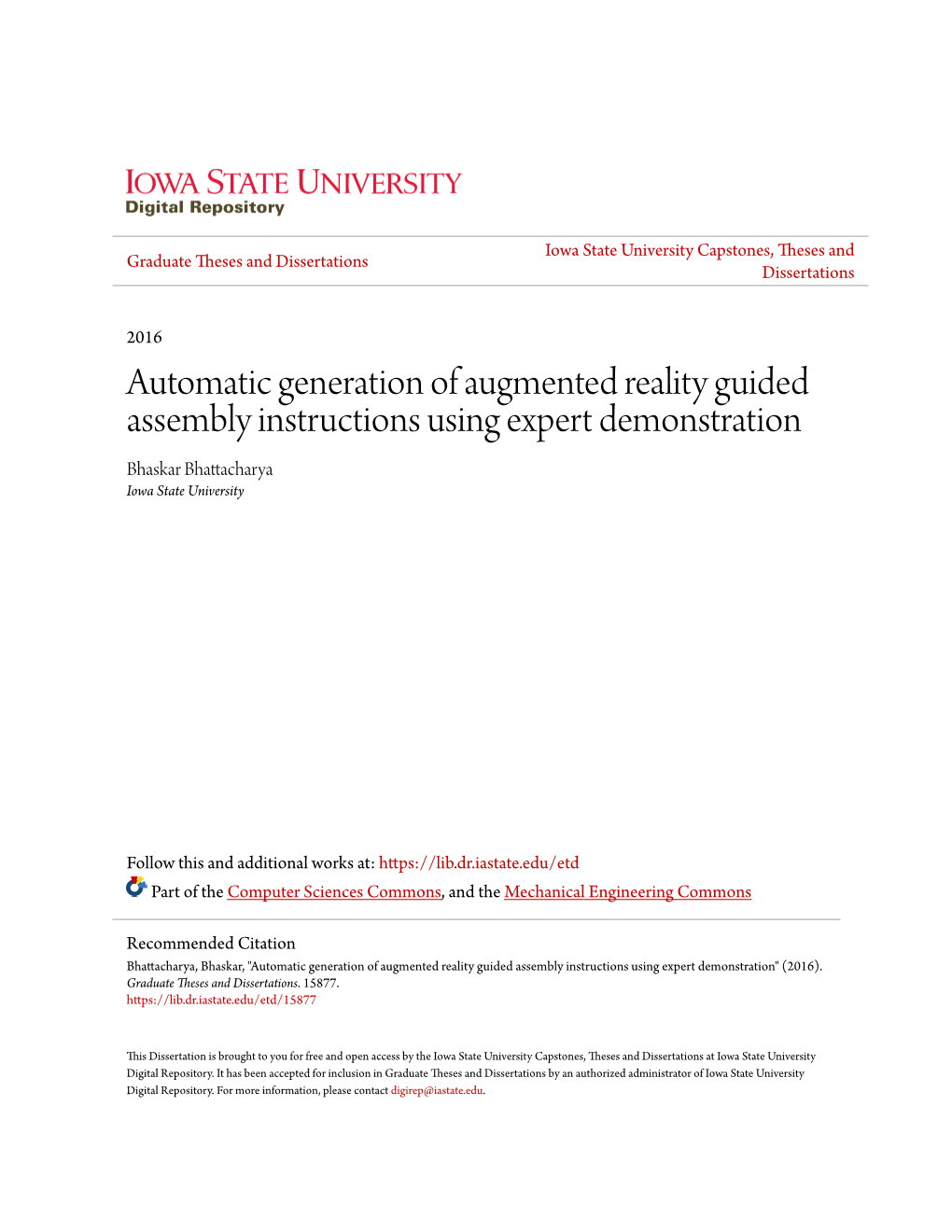 Automatic Generation of Augmented Reality Guided Assembly Instructions Using Expert Demonstration Bhaskar Bhattacharya Iowa State University