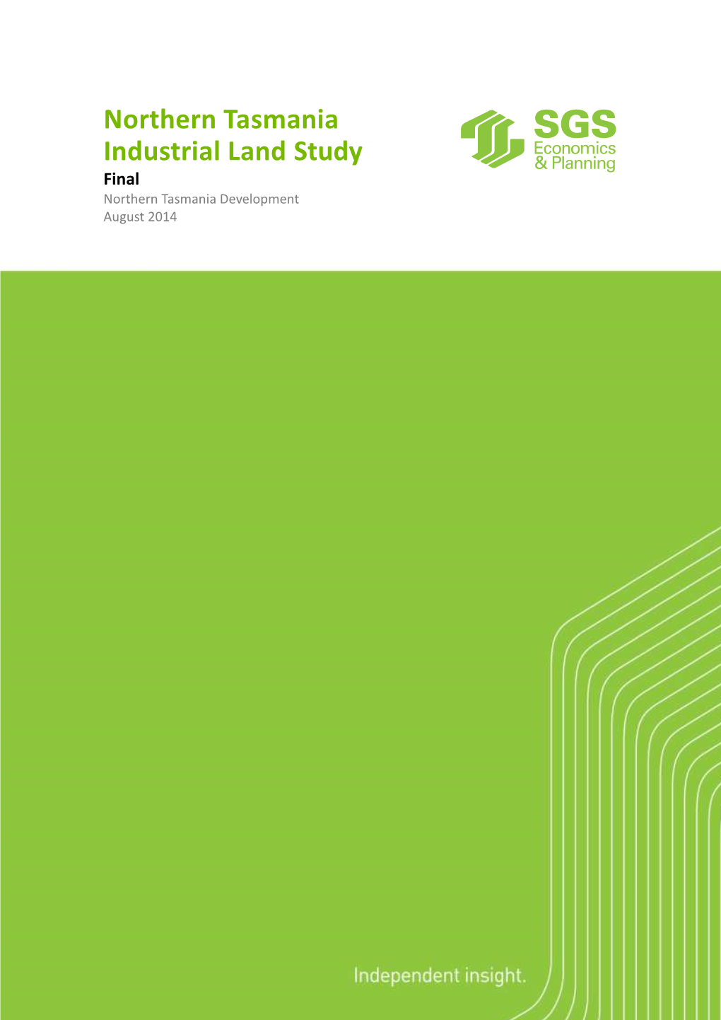 Northern Tasmania Industrial Land Study Final Northern Tasmania Development August 2014