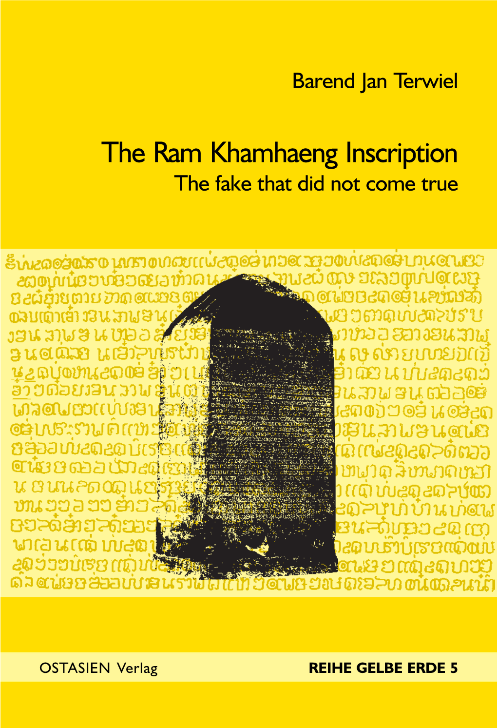 The Ram Khamhaeng Inscription the Fake That Did Not Come True