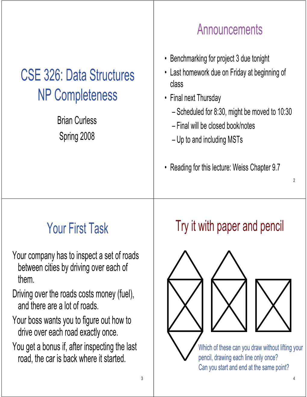 CSE 326: Data Structures NP Completeness