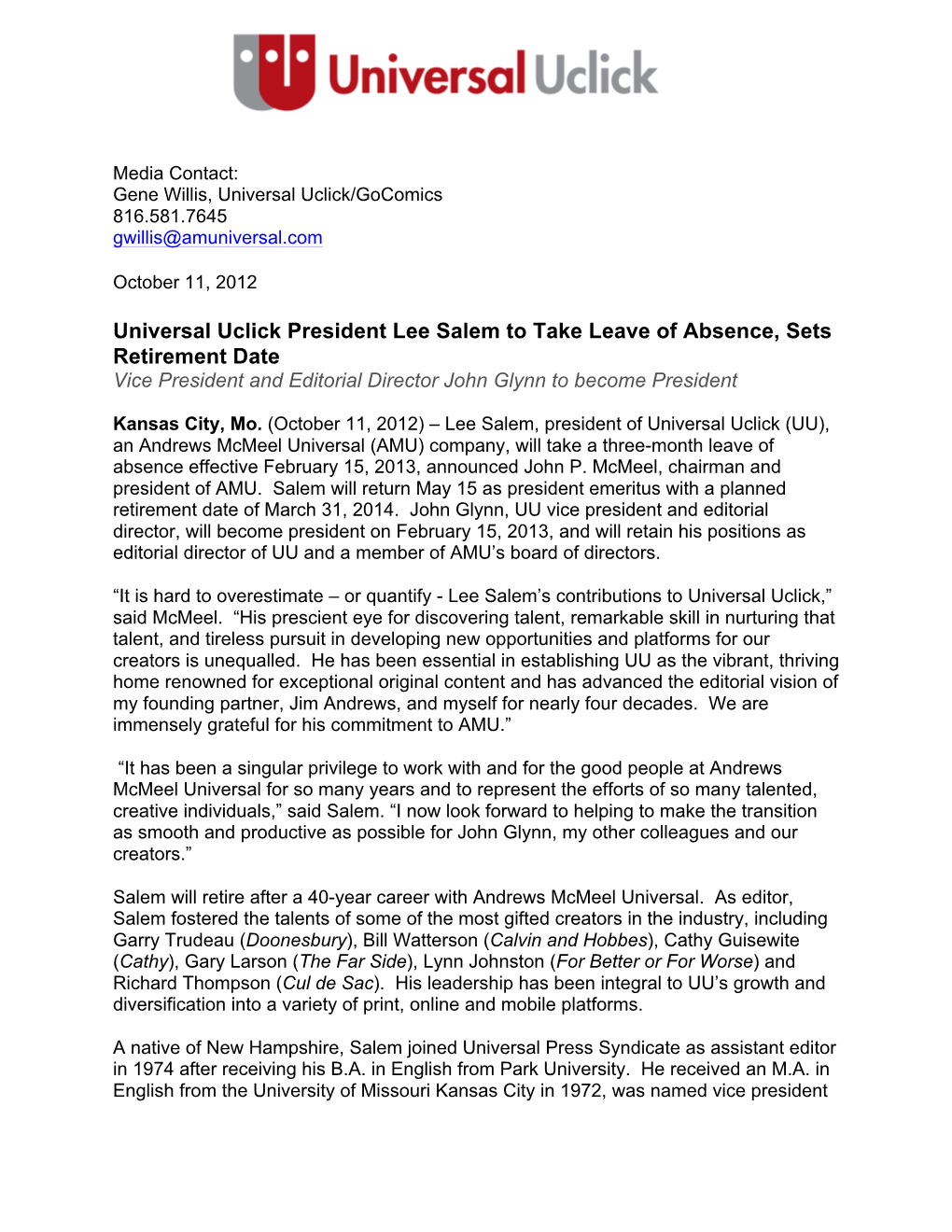 Universal Uclick President Lee Salem to Take Leave of Absence, Sets Retirement Date Vice President and Editorial Director John Glynn to Become President