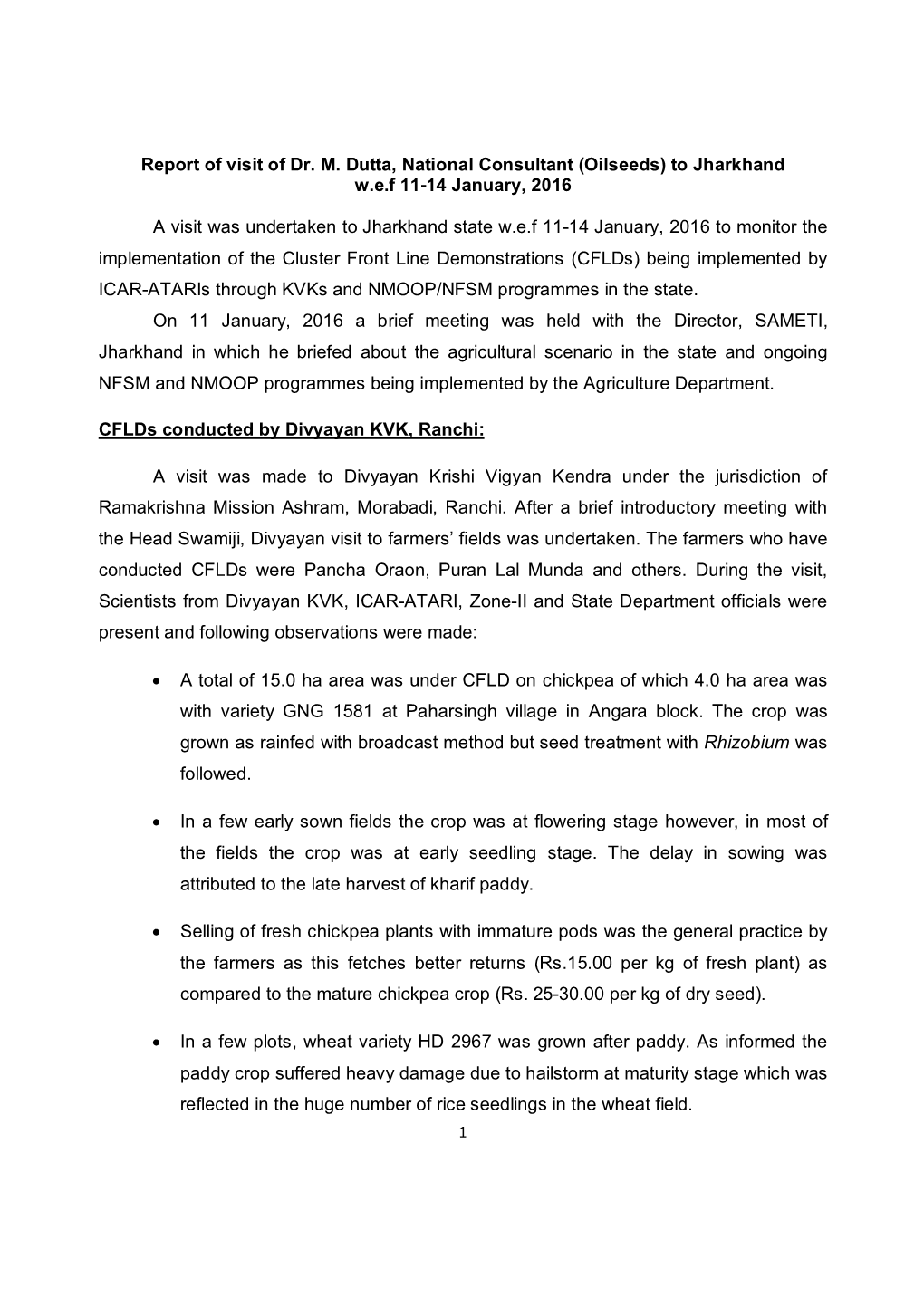 Report of Visit of Dr. M. Dutta, National Consultant (Oilseeds) to Jharkhand W.E.F 11-14 January, 2016