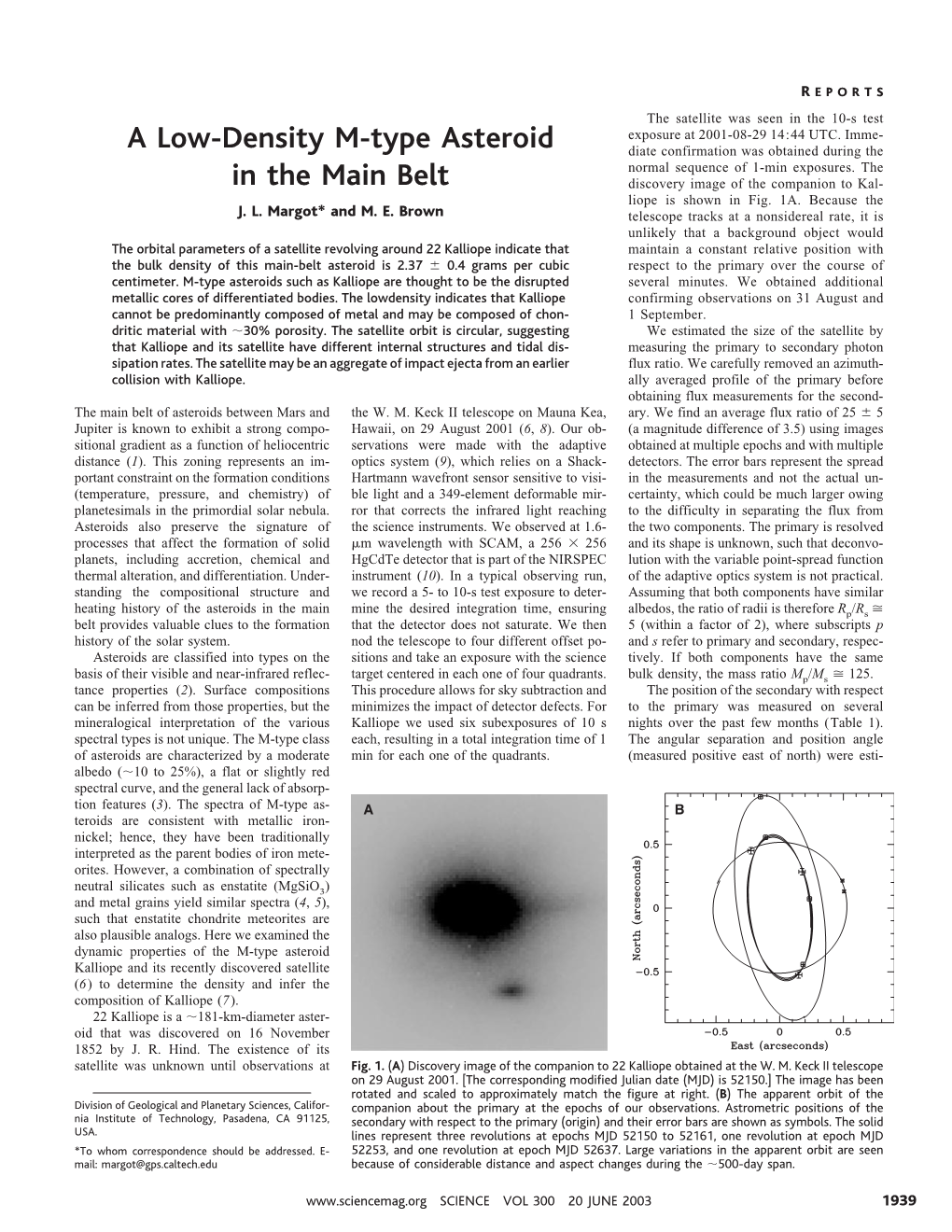 A Low-Density M-Type Asteroid in the Main Belt