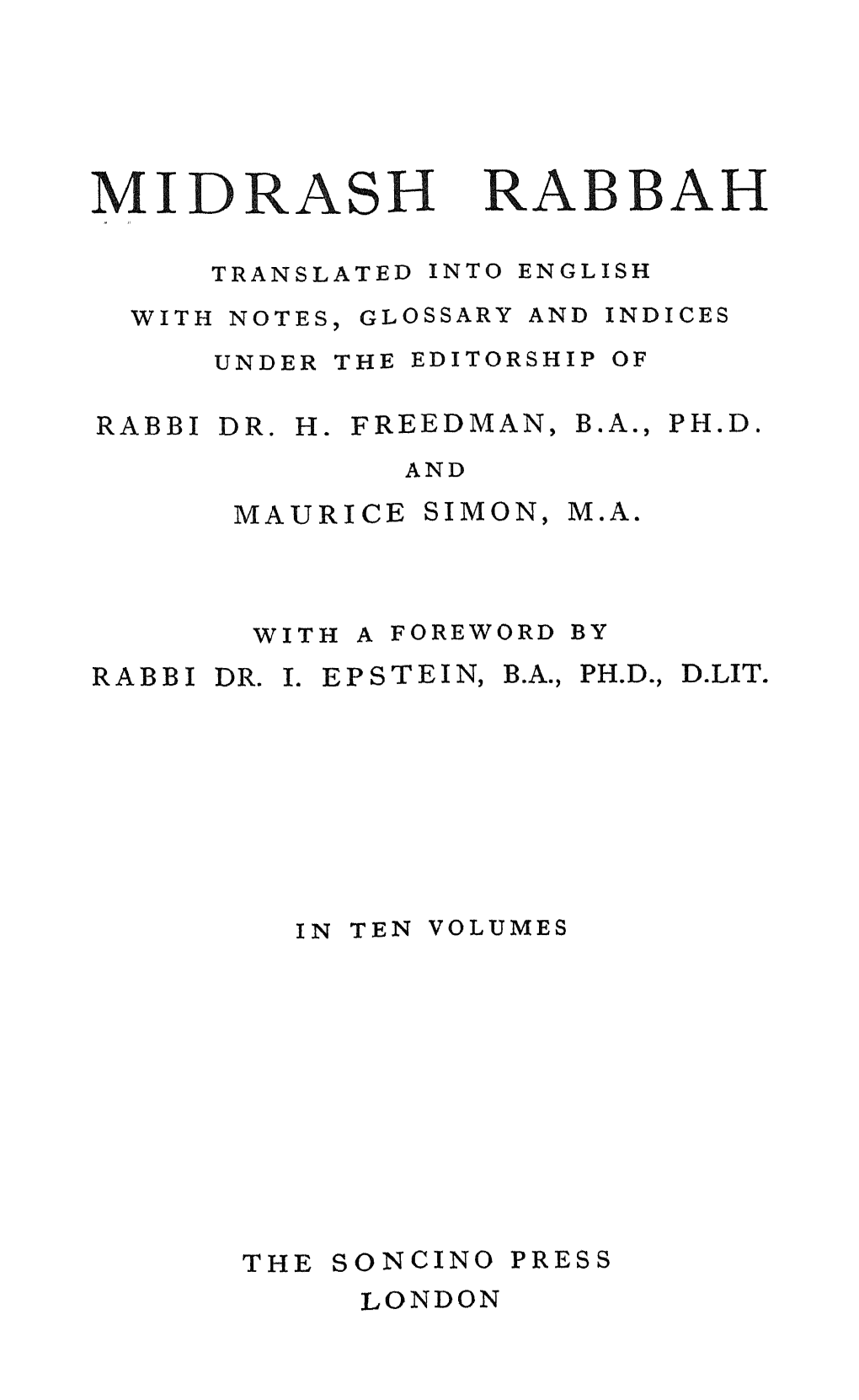 Midrash Kabbah Translated Into English with Notes, Glossary and Indices Under the Editorship Of