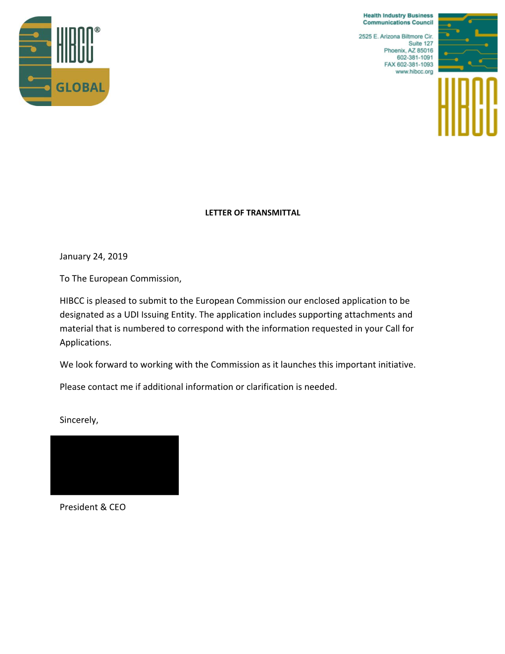 HIBCC Is Pleased to Submit to the European Commission Our Enclosed Application to Be Designated As a UDI Issuing Entity