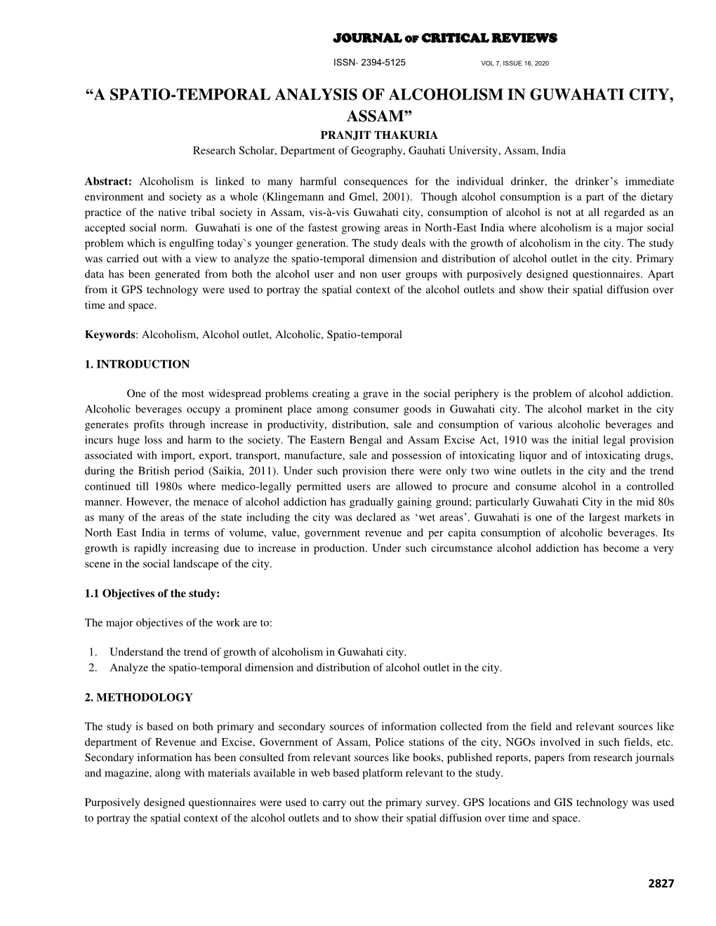 “A SPATIO-TEMPORAL ANALYSIS of ALCOHOLISM in GUWAHATI CITY, ASSAM” PRANJIT THAKURIA Research Scholar, Department of Geography, Gauhati University, Assam, India