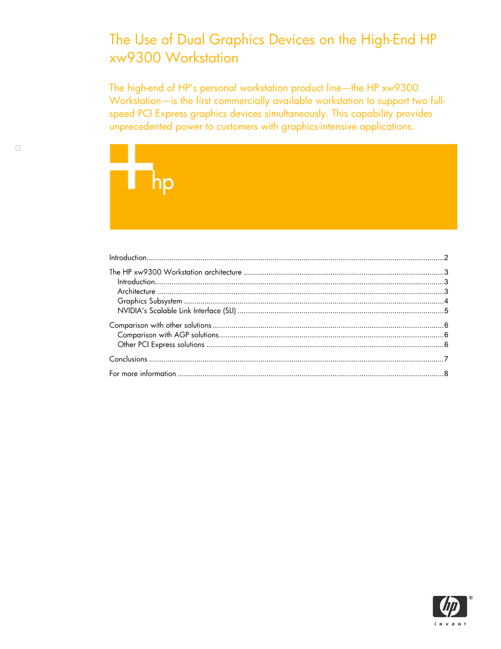 The Use of Dual Graphics Devices on the High-End HP Xw9300 Workstation