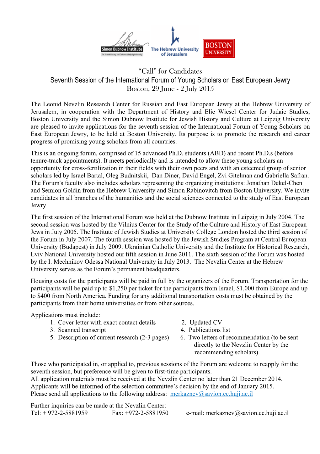 “Call” for Candidates Seventh Session of the International Forum of Young Scholars on East European Jewry Boston, 29 June - 2 July 2015