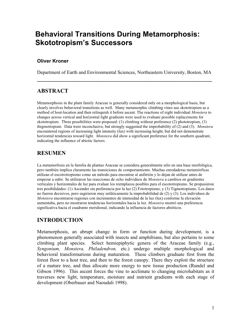 Behavioral Transitions During Metamorphosis: Skototropism’S Successors