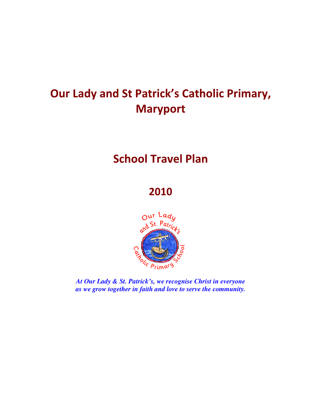 Our Lady and St Patrick's Catholic Primary, Maryport School Travel Plan