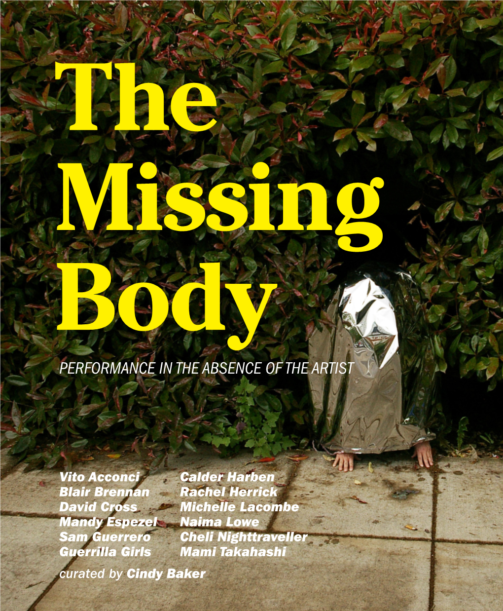 The Missing Body: Performance in the Absence of the Artist