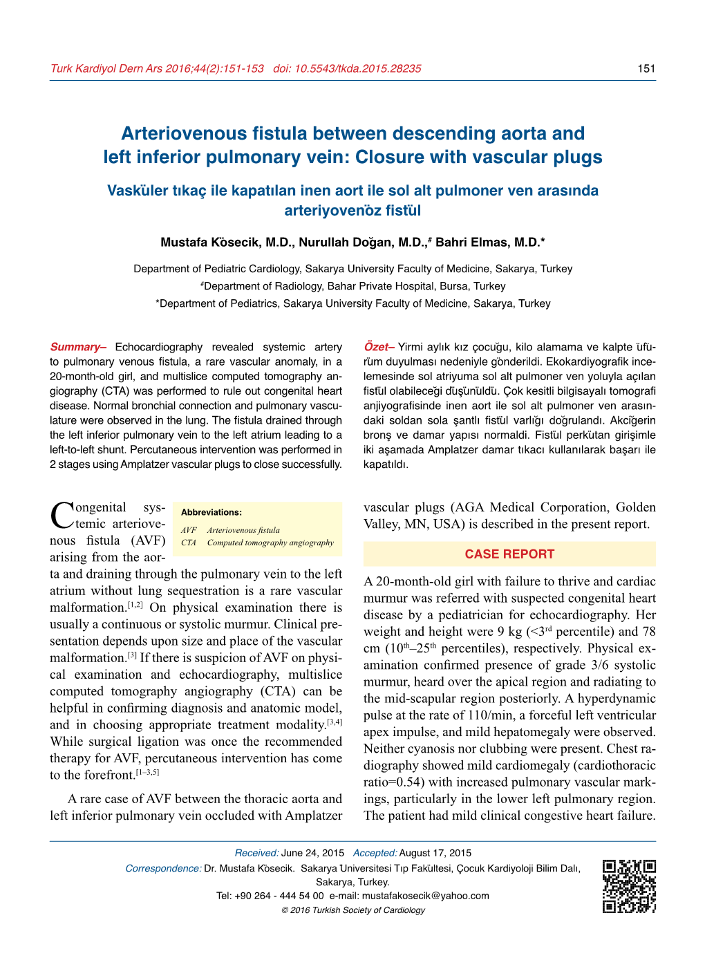 Arteriovenous Fistula Between Descending Aorta and Left Inferior Pulmonary Vein: Closure with Vascular Plugs