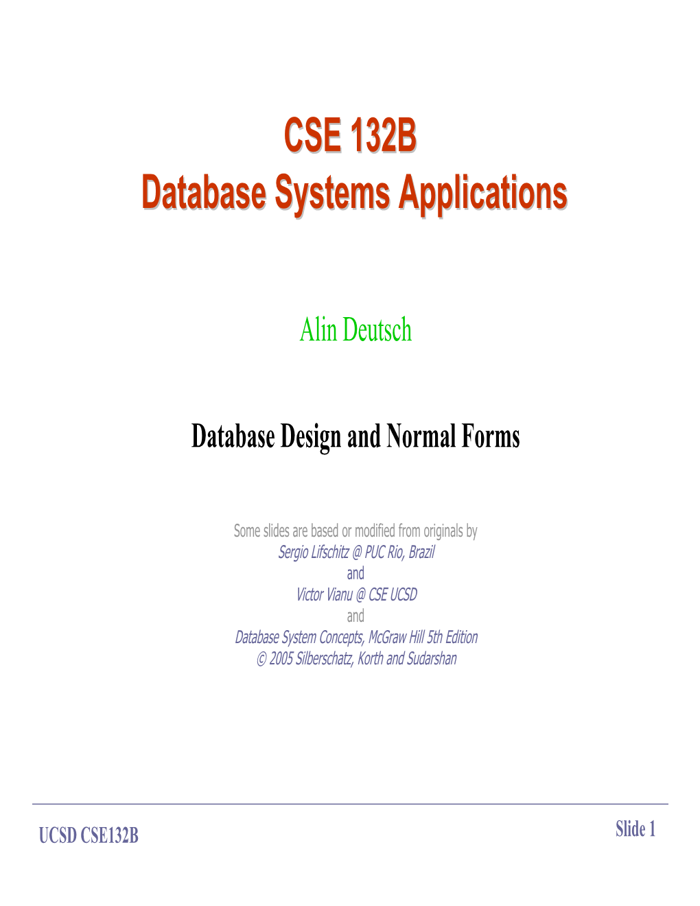 CSE 132B Database Systems Applications