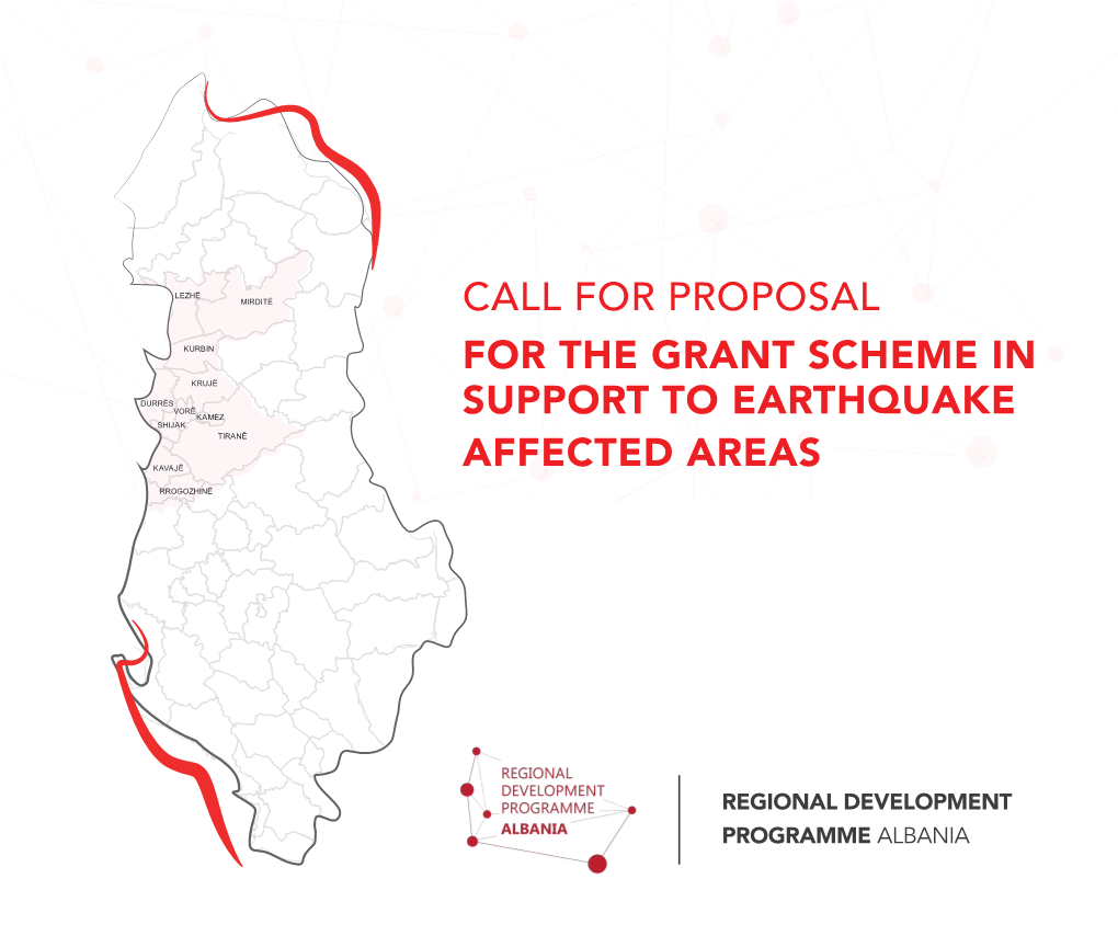 Call for Proposal for the Grant Scheme in Support to Earthquake Affected Areas Key Information Background and Approach
