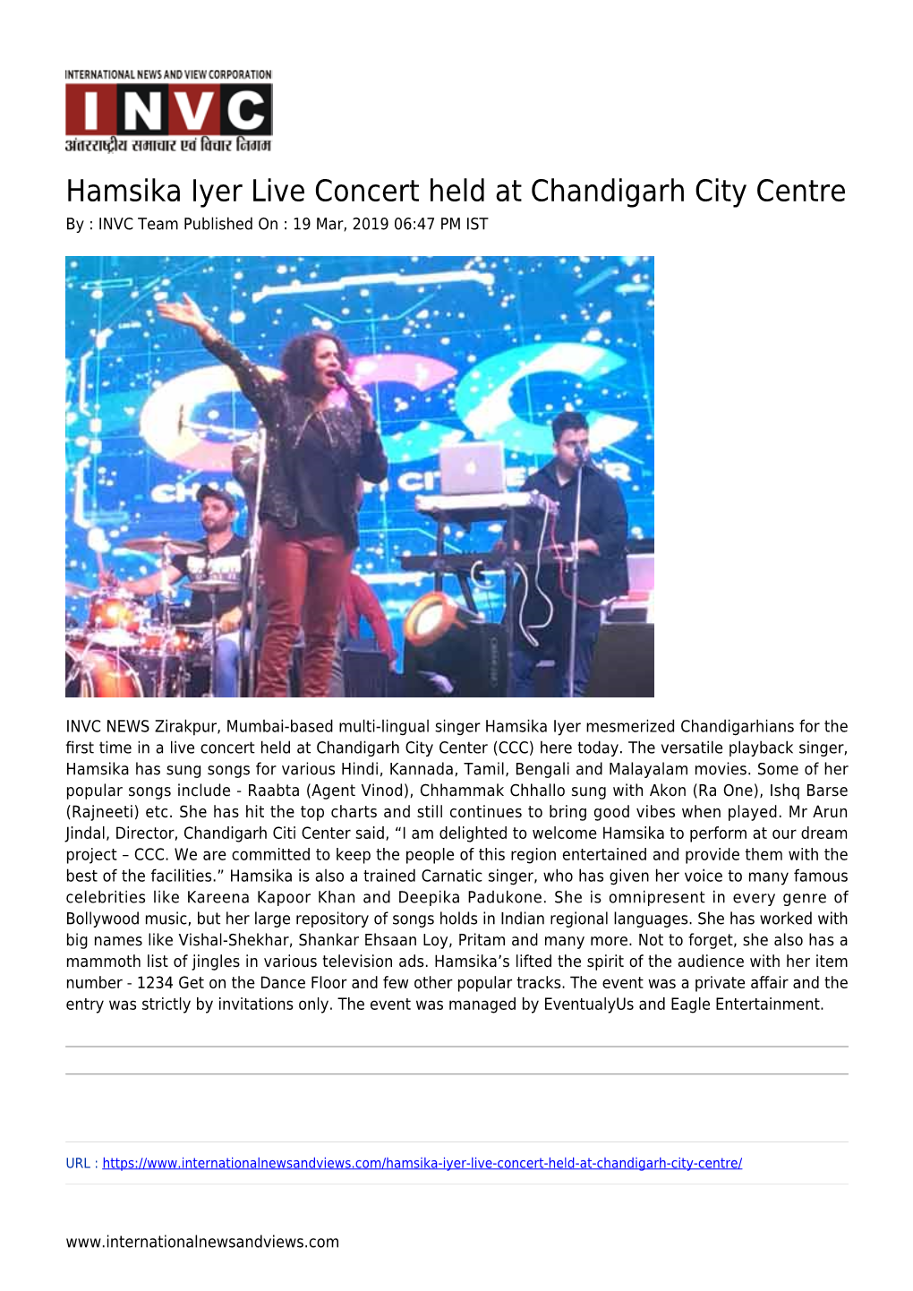 ​Hamsika Iyer Live Concert Held at Chandigarh City Centre by : INVC Team Published on : 19 Mar, 2019 06:47 PM IST