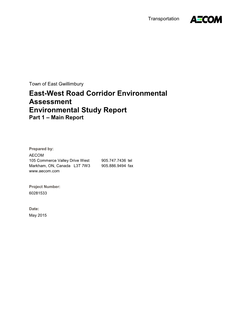 East-West Road Corridor Environmental Assessment Environmental Study Report Part 1 – Main Report