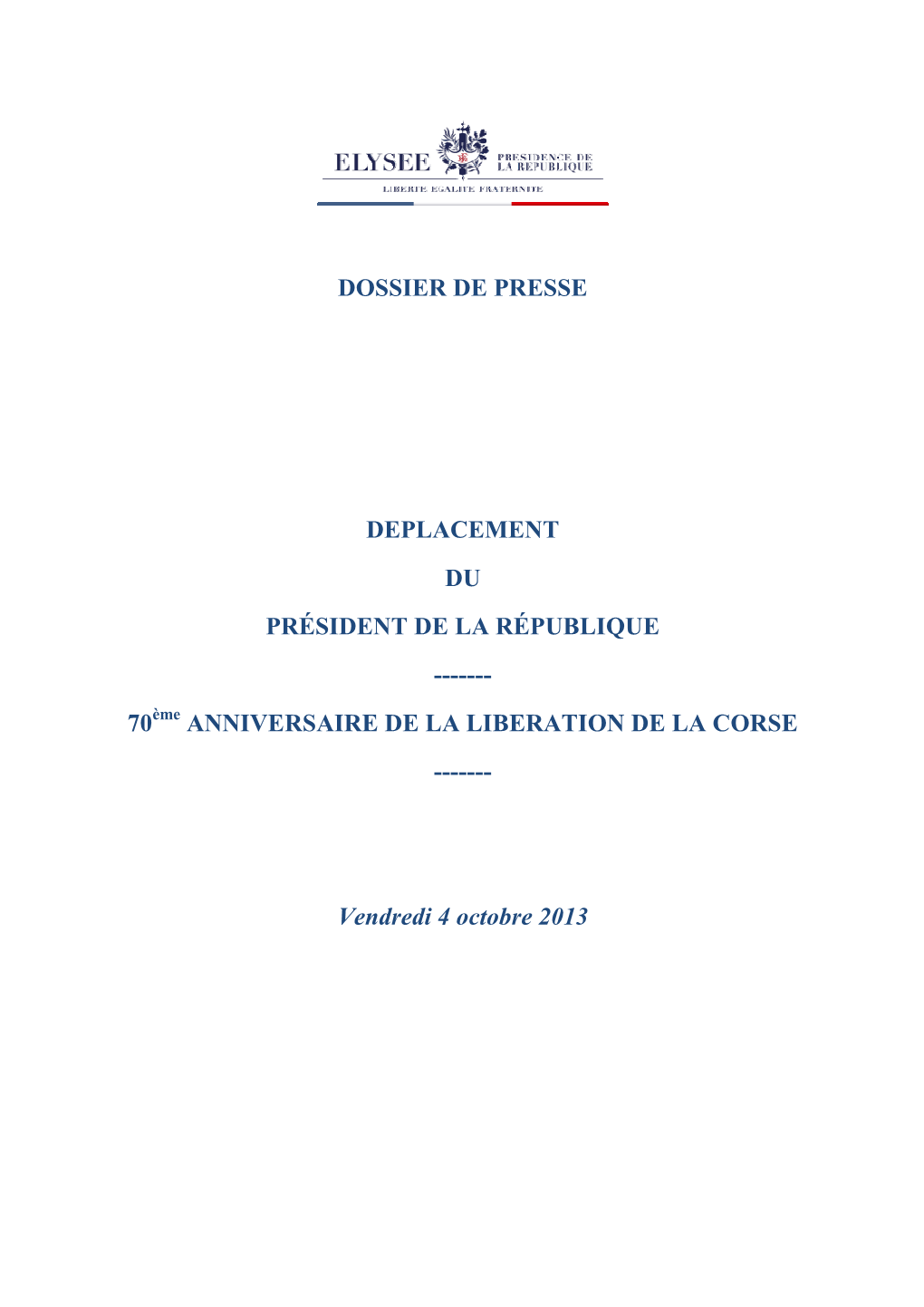 Dossier De Presse Deplacement Du Président De La République