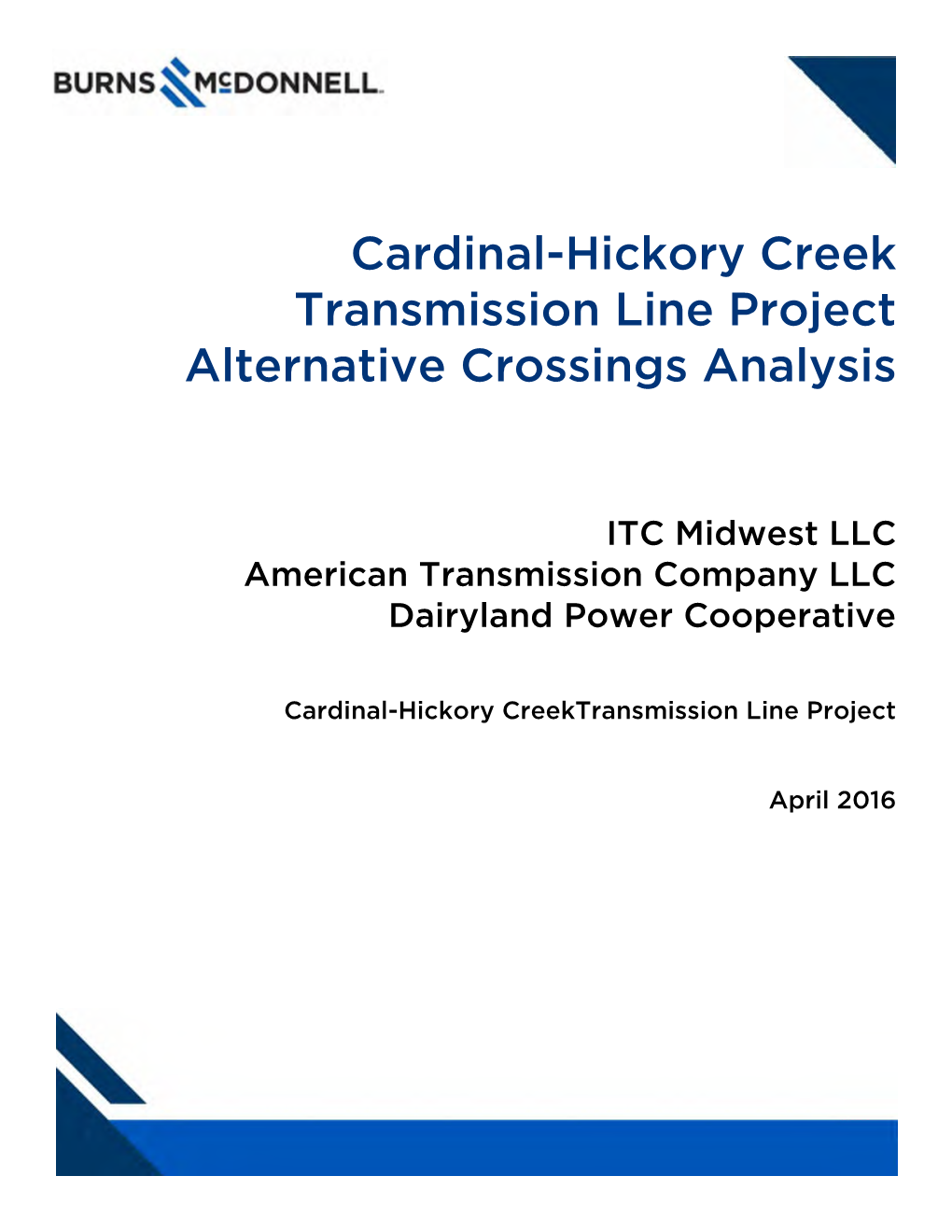 Cardinal-Hickory Creek Transmission Line Project Alternative Crossings Analysis