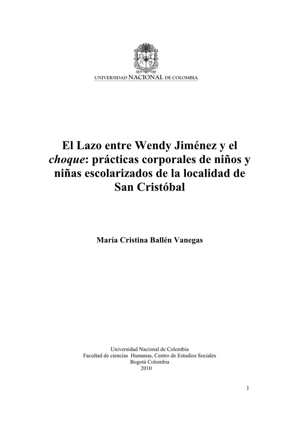 El Lazo Entre Wendy Jiménez Y El Choque: Prácticas Corporales De Niños Y Niñas Escolarizados De La Localidad De San Cristóbal