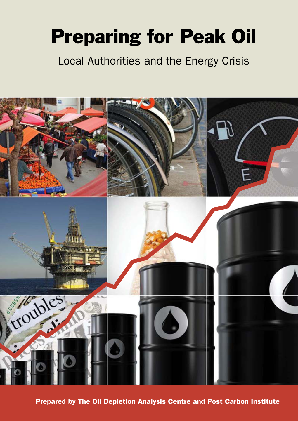 Preparing for Peak Oil Local Authorities and the Energy Crisis