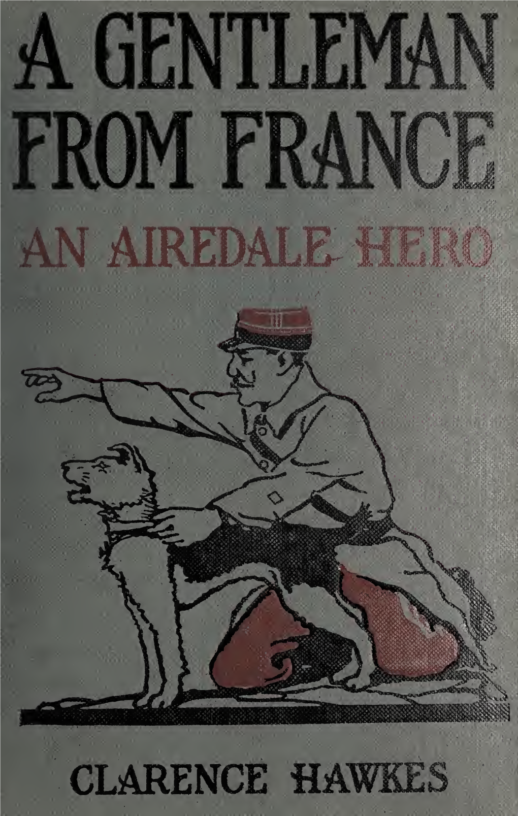 A Gentleman from France: an Airedale Hero