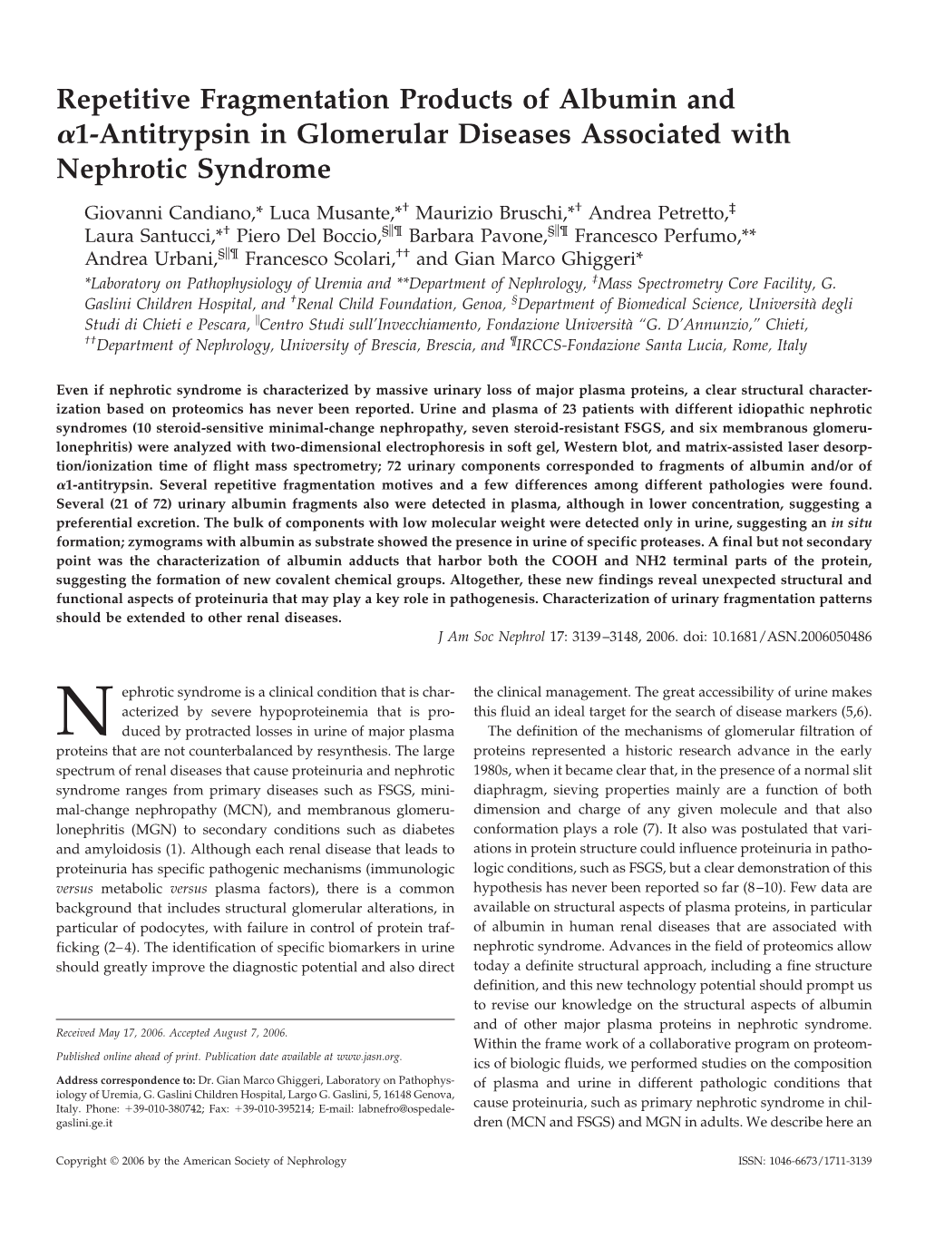 Repetitive Fragmentation Products of Albumin and 1-Antitrypsin in Glomerular Diseases Associated with Nephrotic Syndrome