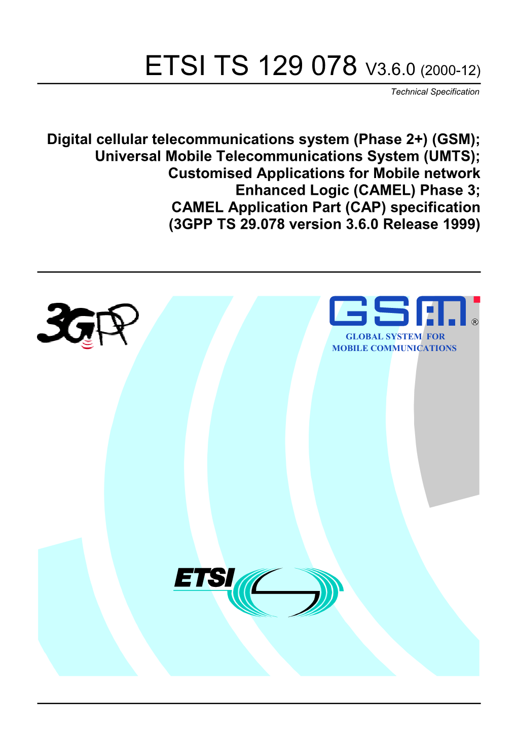 ETSI TS 129 078 V3.6.0 (2000-12) Technical Specification