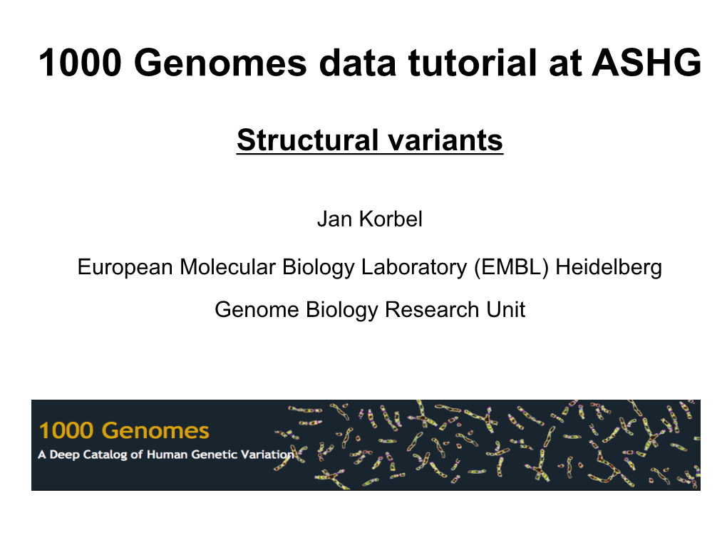 1000 Genomes Project Tutorial Part 5: Structural Variants