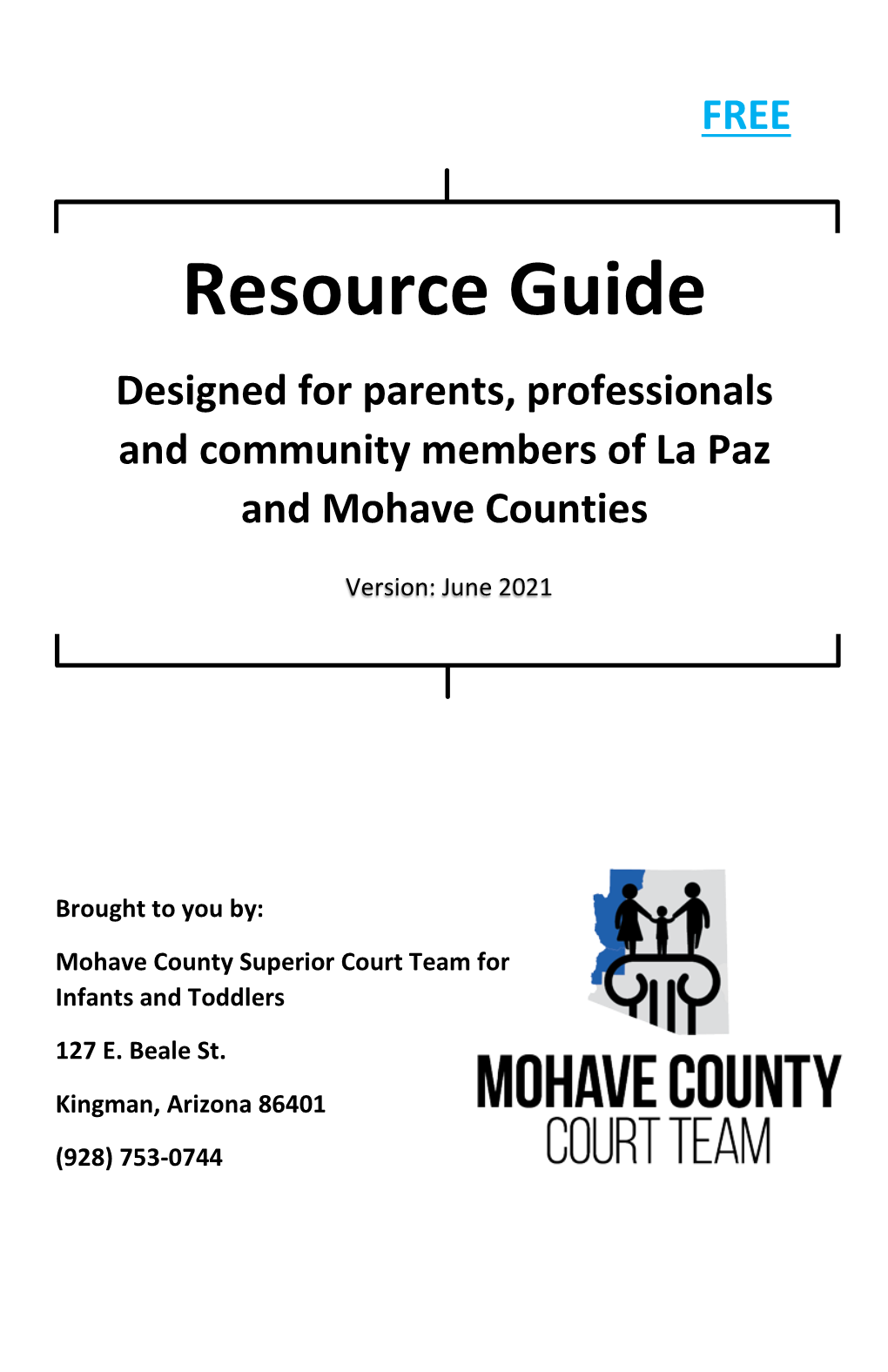 Resource Guide Designed for Parents, Professionals and Community Members of La Paz and Mohave Counties