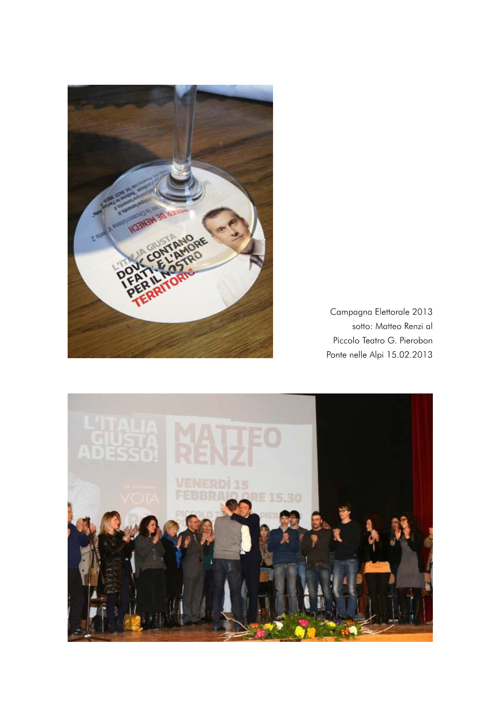 Campagna Elettorale 2013 Sotto: Matteo Renzi Al Piccolo Teatro G