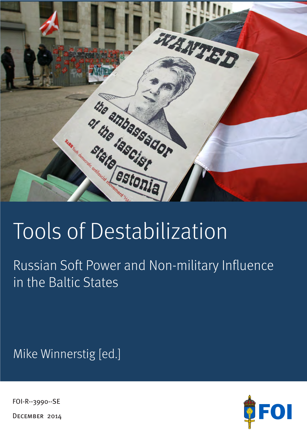 Tools of Destabilization Cerns in the Baltic States of Estonia, Latvia and Lithuania