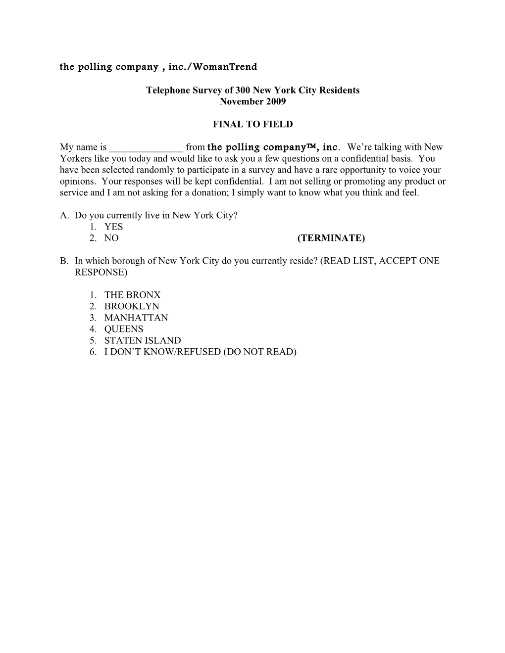Telephone Survey of New York City Residents -- FINAL to FIELD