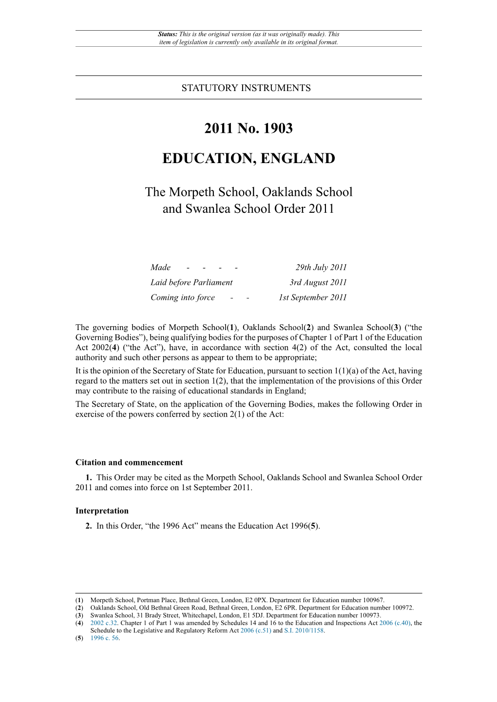 The Morpeth School, Oaklands School and Swanlea School Order 2011