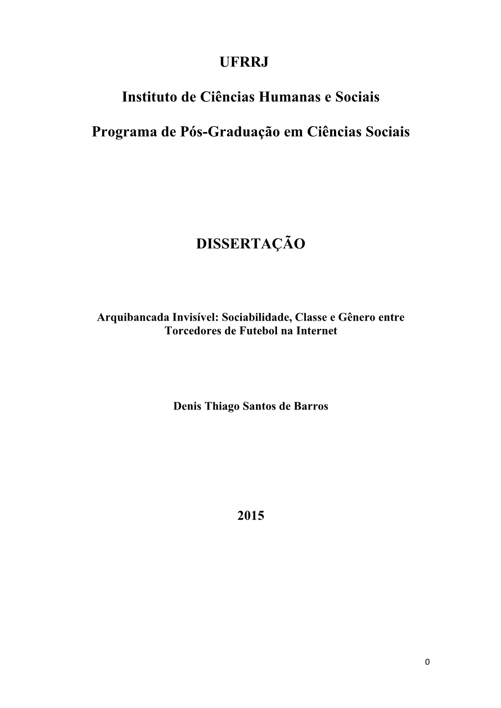 UFRRJ Instituto De Ciências Humanas E Sociais Programa De Pós-Graduação Em Ciências Sociais DISSERTAÇÃO