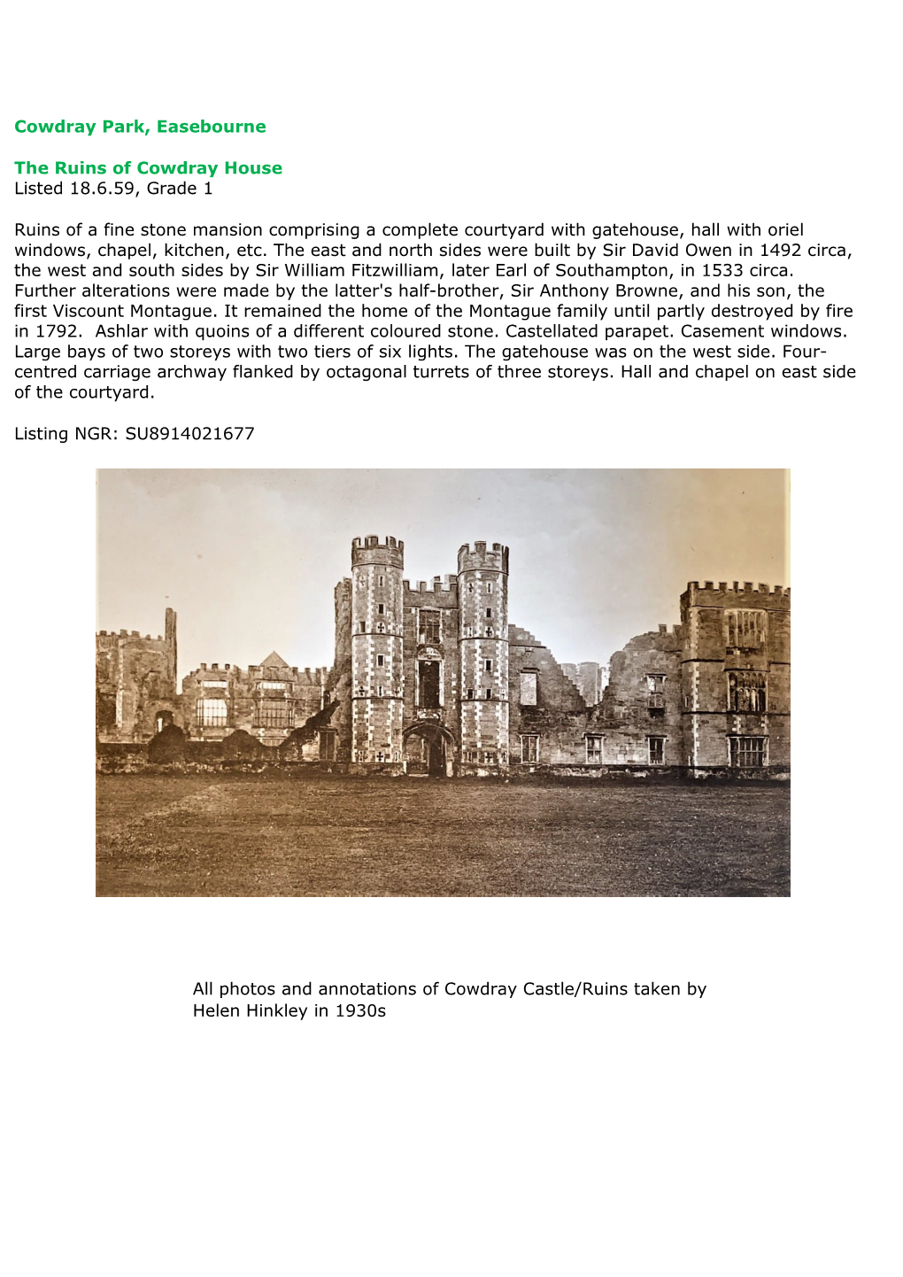 Cowdray Park, Easebourne the Ruins of Cowdray House Listed 18.6.59, Grade 1 Ruins of a Fine Stone Mansion Comprising a Complete