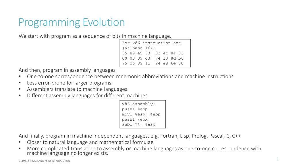 Programming Evolution We Start with Program As a Sequence of Bits in Machine Language