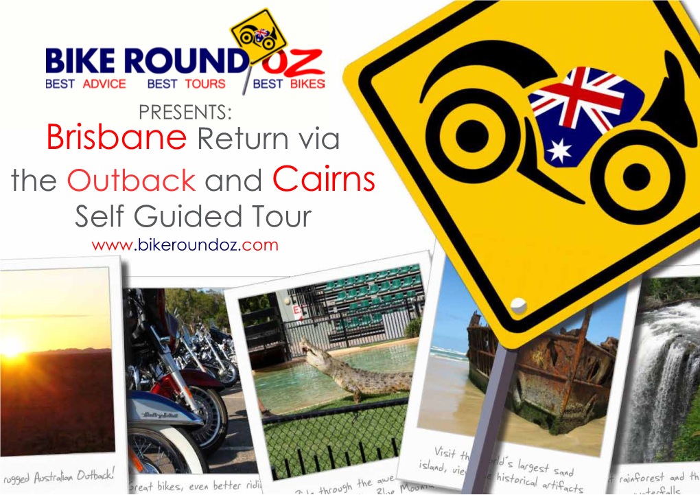 Brisbane Return Via the Outback and Cairns Self Guided Tour Sunshine Coast & Noosa