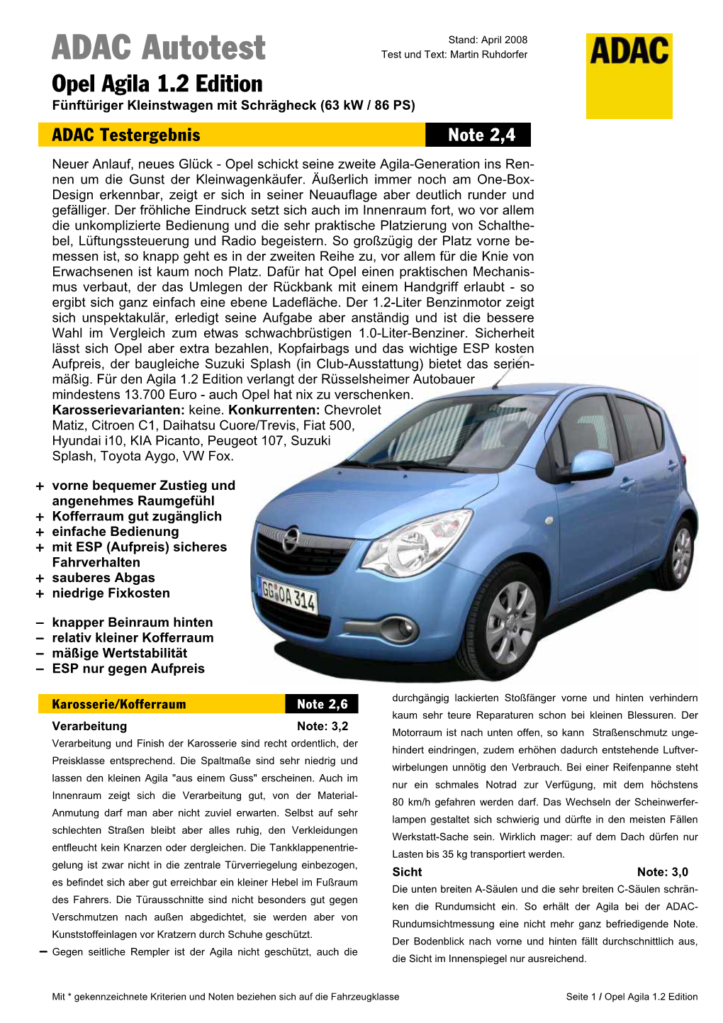 ADAC Autotest Test Und Text: Martin Ruhdorfer Opel Agila 1.2 Edition Fünftüriger Kleinstwagen Mit Schrägheck (63 Kw / 86 PS) ADAC Testergebnis Note 2,4