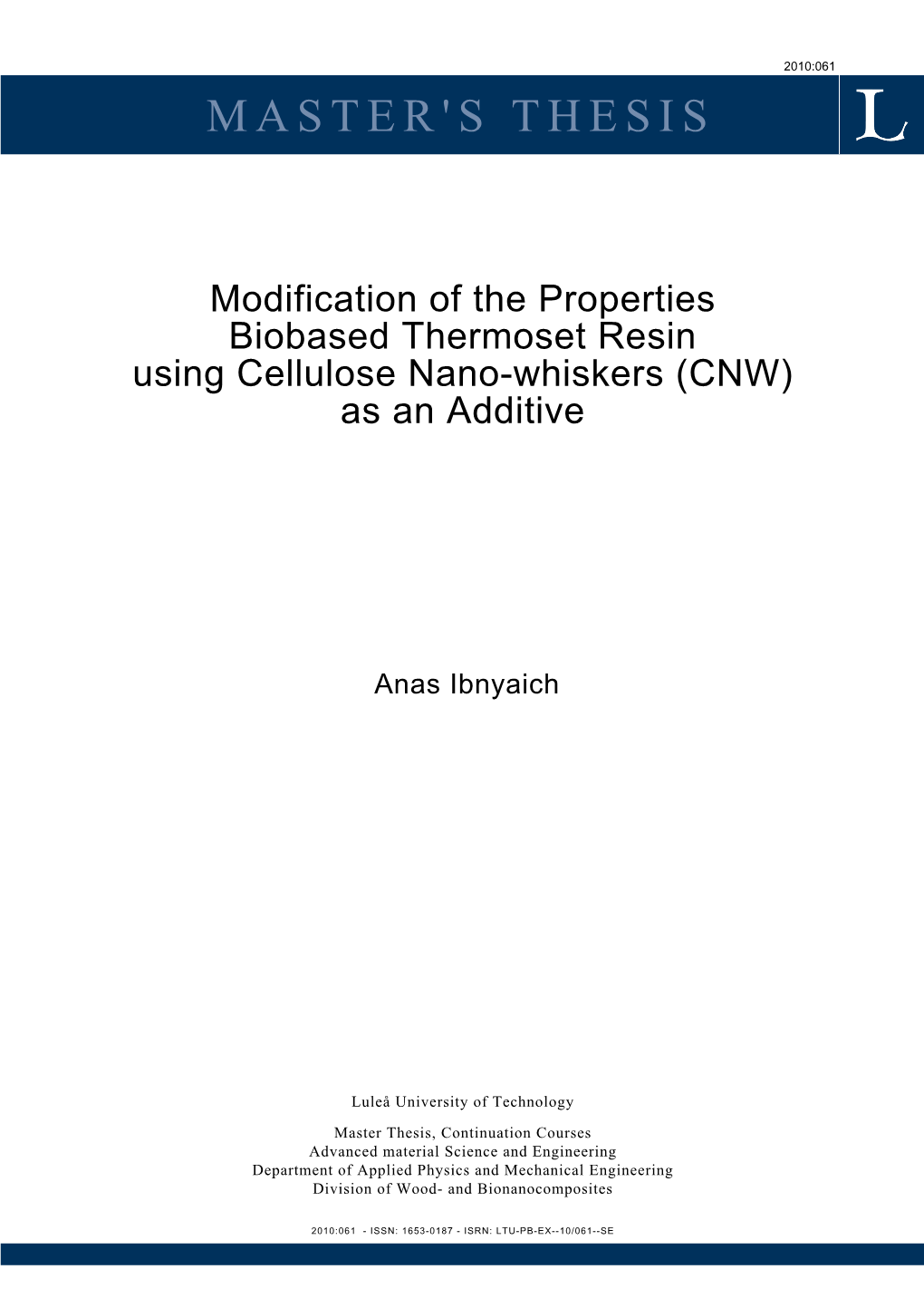 Modification of the Properties Biobased Thermoset Resin Using Cellulose Nano-Whiskers (CNW) As an Additive