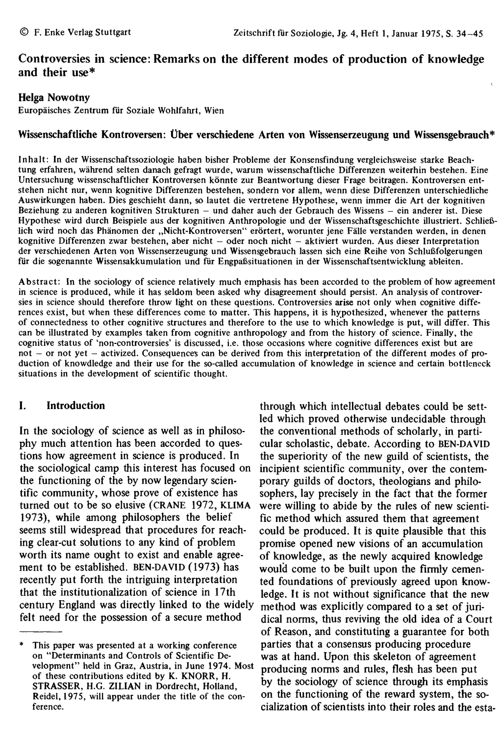 Controversies in Science: Remarks on the Different Modes of Production of Knowledge and Their Use*