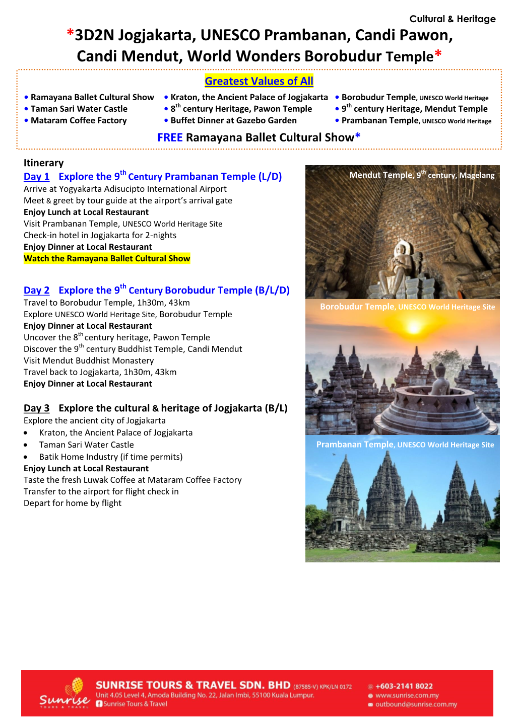 3D2N Jogjakarta, UNESCO Prambanan, Candi Pawon, Candi Mendut, World Wonders Borobudur Temple*